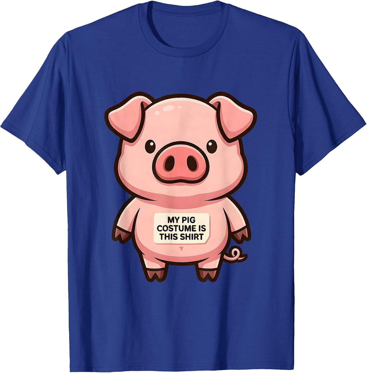 Men's My Pig Costume Is This Shirt Funny Cartoon Pig Lover T-Shirt - Royal Blue