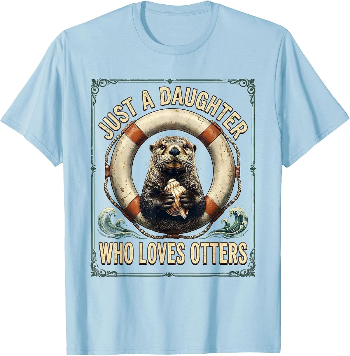Men's Just A Daughter Who Loves Otters Vintage Otter Lover Gift T-Shirt - Baby Blue