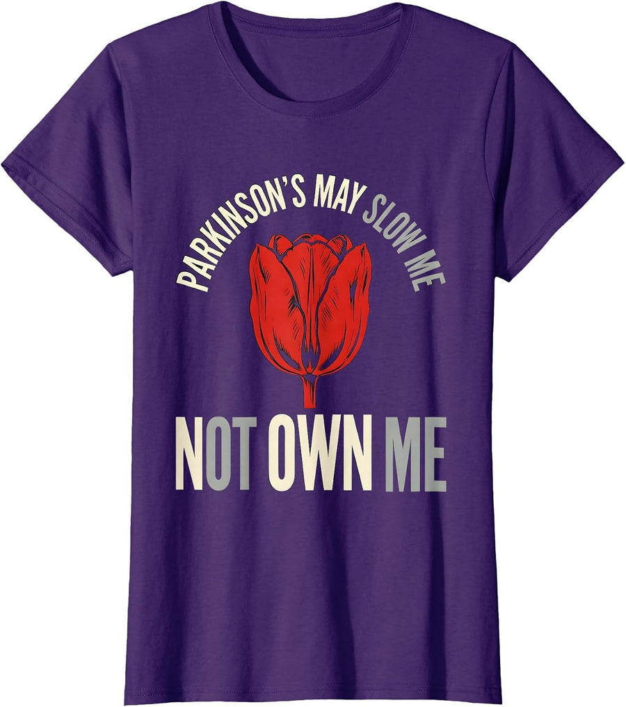 Women's Parkinson's May Slow Me Not Own Me Defiant Humor Awareness T-Shirt - Purple