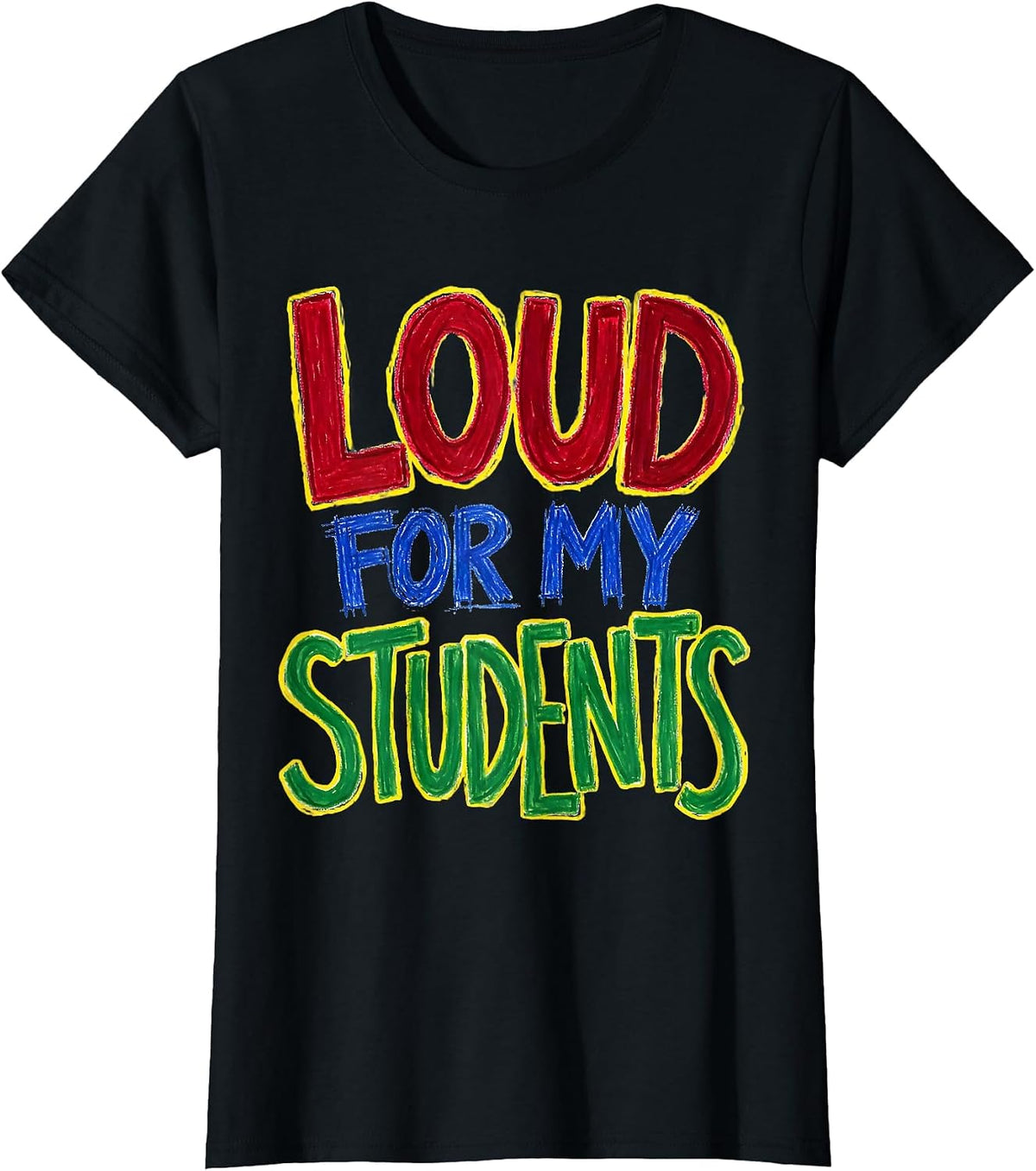 Loud For My Students Sped Teacher Design T-Shirt - Black
