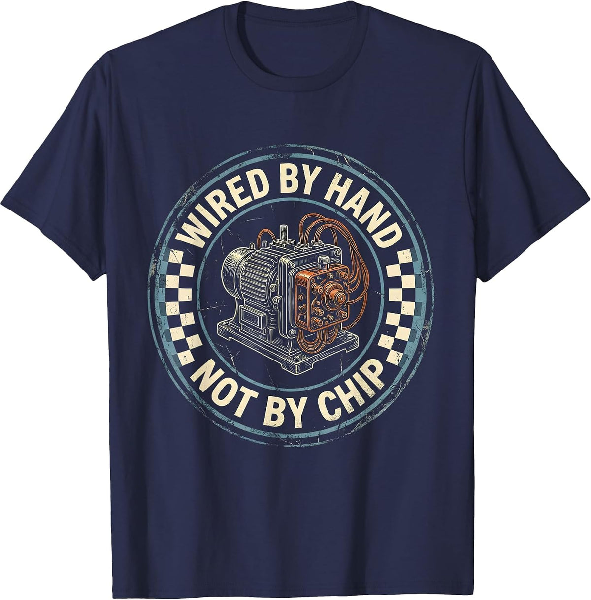 Wired By Hand, Not By Chip Distressed Vintage Car Racing Dad T-Shirt - Navy Blue