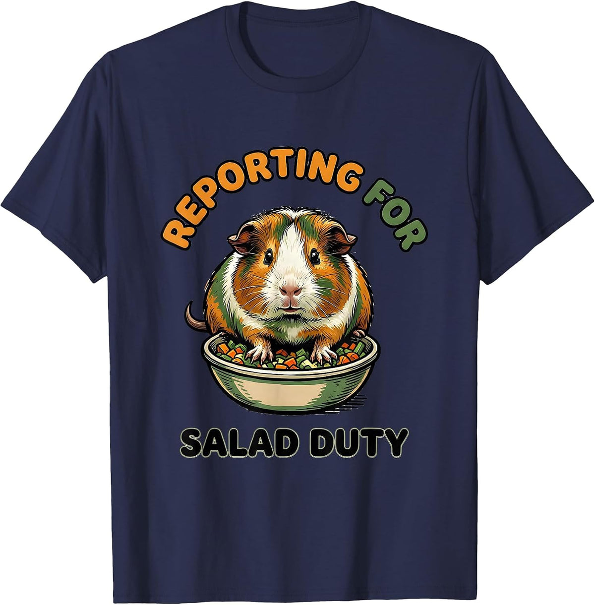 Reporting For Salad Duty Funny Guinea Pig Owner Cavy Lover T-Shirt - Navy Blue