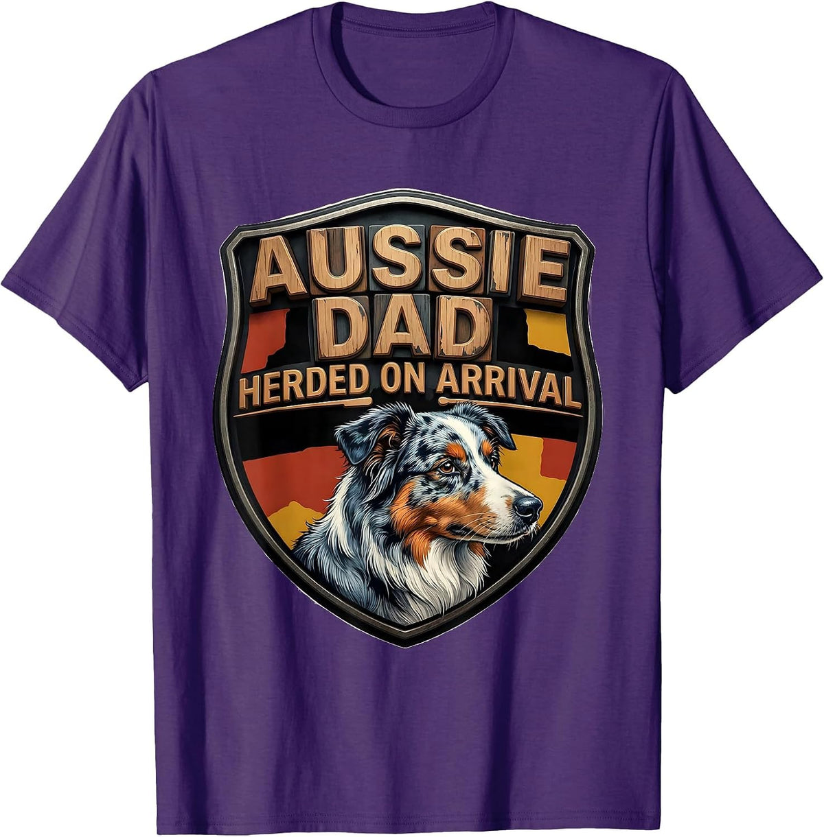 Aussie Dad Herded On Arrival Funny Australian Shepherd Dog T-Shirt - Purple