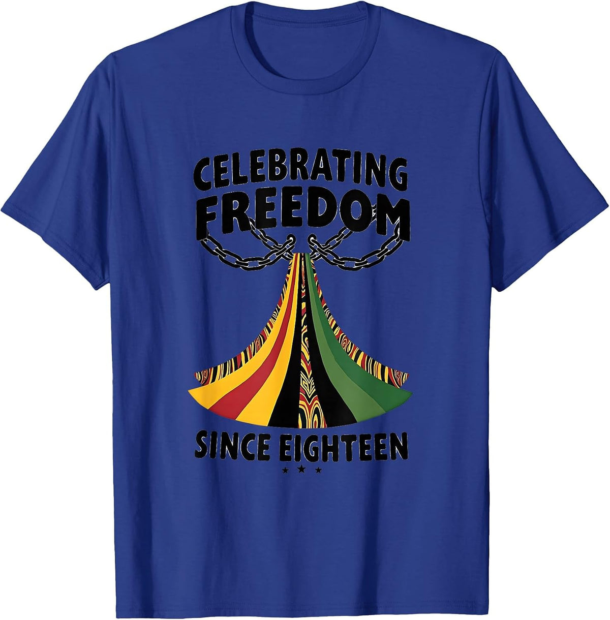 Celebrating Freedom Since Eighteen Juneteenth T-Shirt - Royal Blue