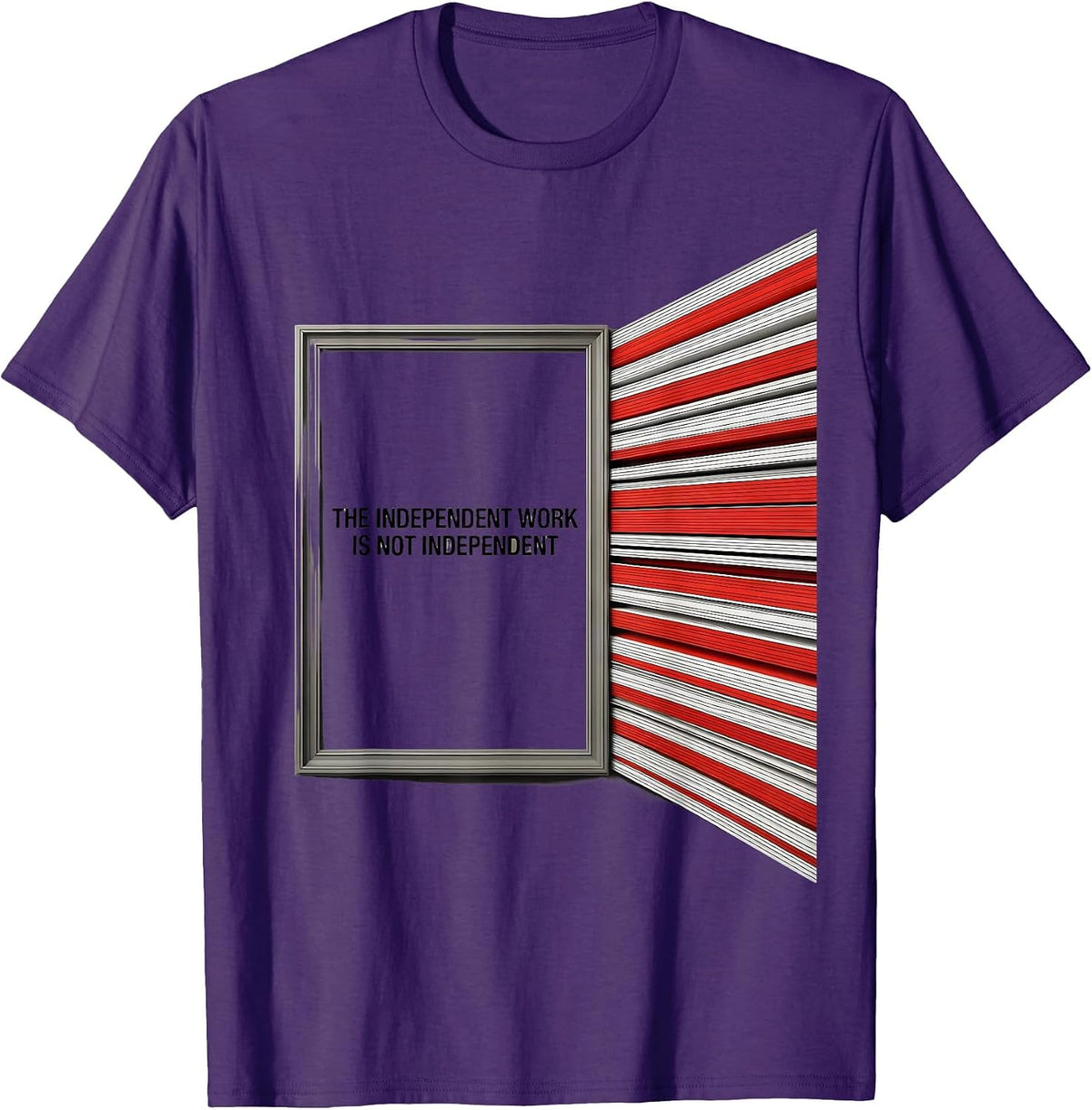 The Independent Work Is Not Independent Funny Teacher T-Shirt - Purple
