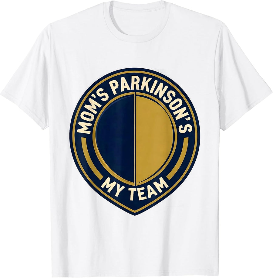 Men's Mom's Parkinson's My Team Funny Parkinson's Warrior Support T-Shirt - White