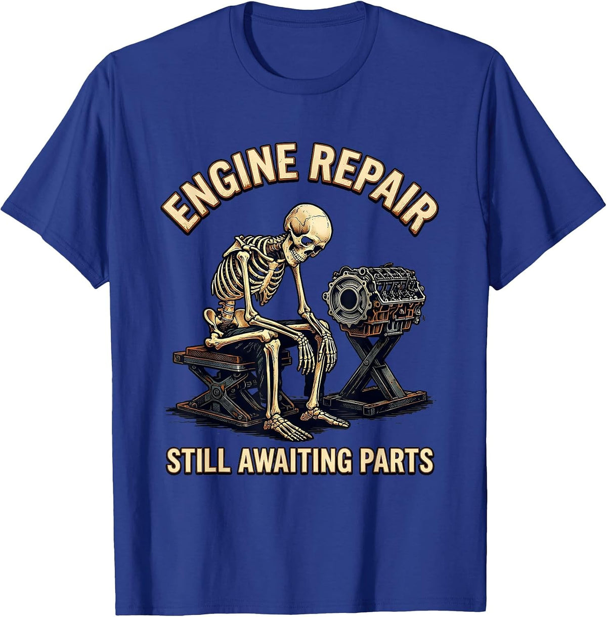 Engine Repair Still Awaiting Parts Funny Mechanic Skeleton T-Shirt - Royal Blue