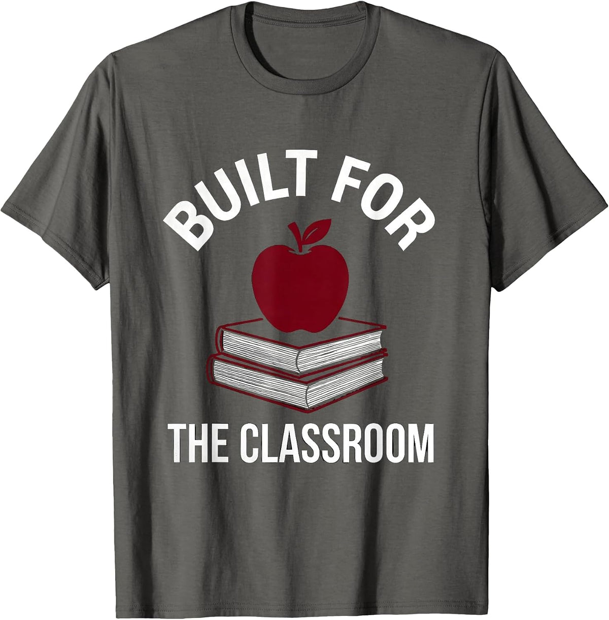 Men's Built for the Classroom Teacher Graphic Design T-Shirt - Asphalt Grey