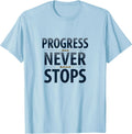 Progress Never Stops Inauguration Design T-Shirt - Baby Blue