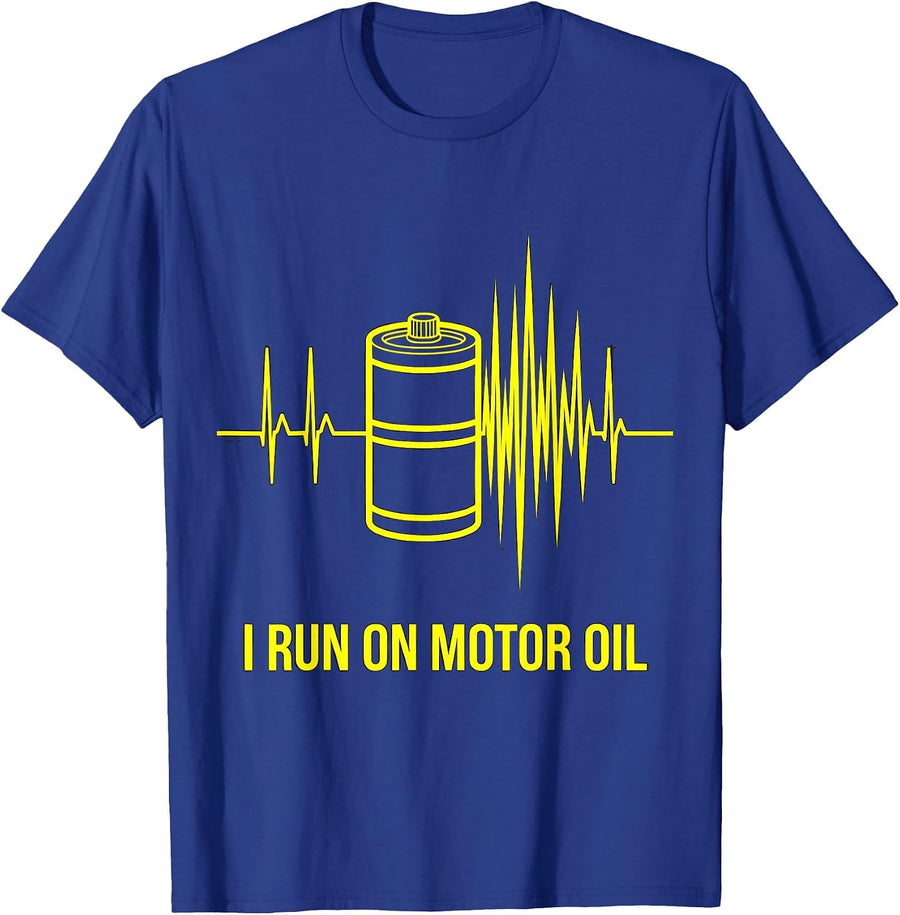 I Run On Motor Oil Funny Car Guy Auto Mechanic Heartbeat T-Shirt - Royal Blue