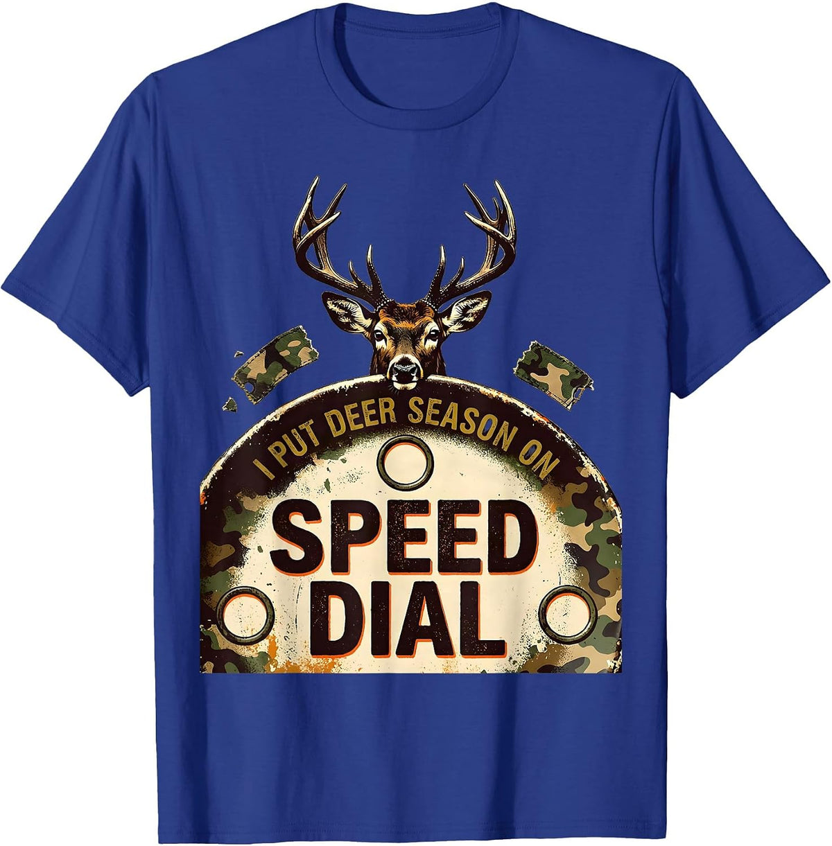 I Put Deer Season On Speed Dial Funny Hunting Dad Gift T-Shirt - Royal Blue