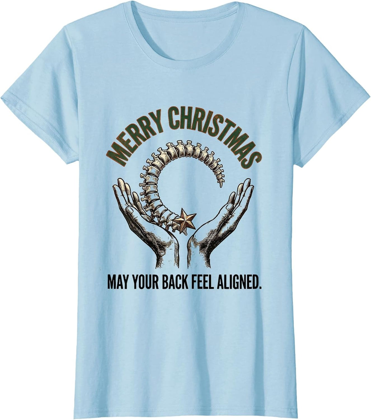Merry Christmas, May Your Back Feel Aligned Funny T-Shirt - Baby Blue