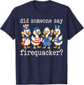 Did Someone Say Firequacker Funny Duck 4th of July Duck T-Shirt - Navy Blue