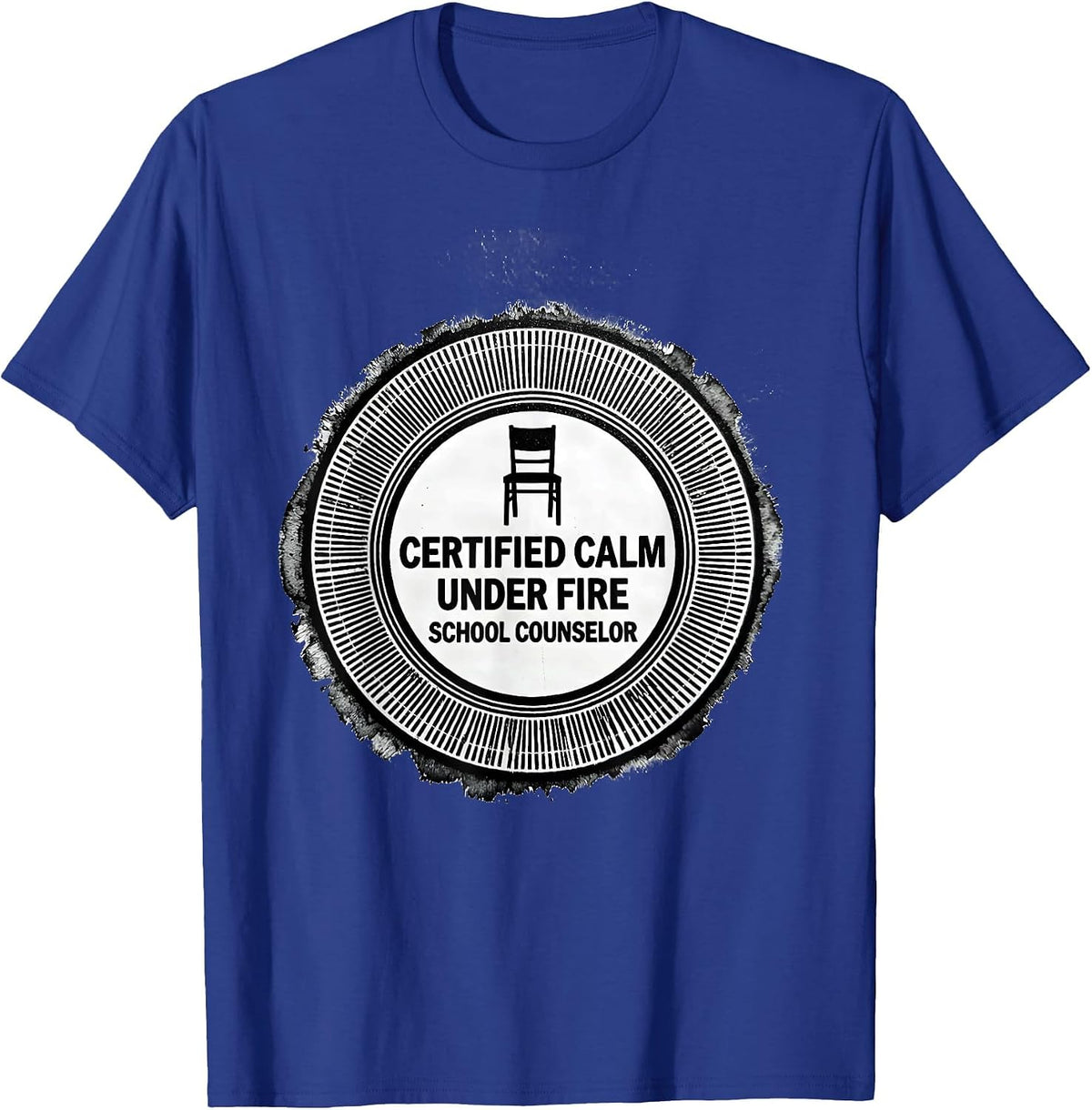 Certified Calm Under Fire School Counselor T-Shirt - Royal Blue