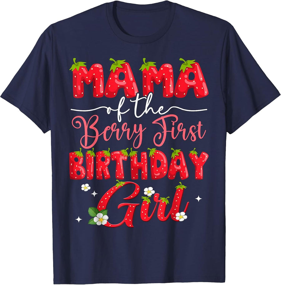 Mama of The Berry First Birthday Girl Strawberry Lover T-Shirt - Navy Blue