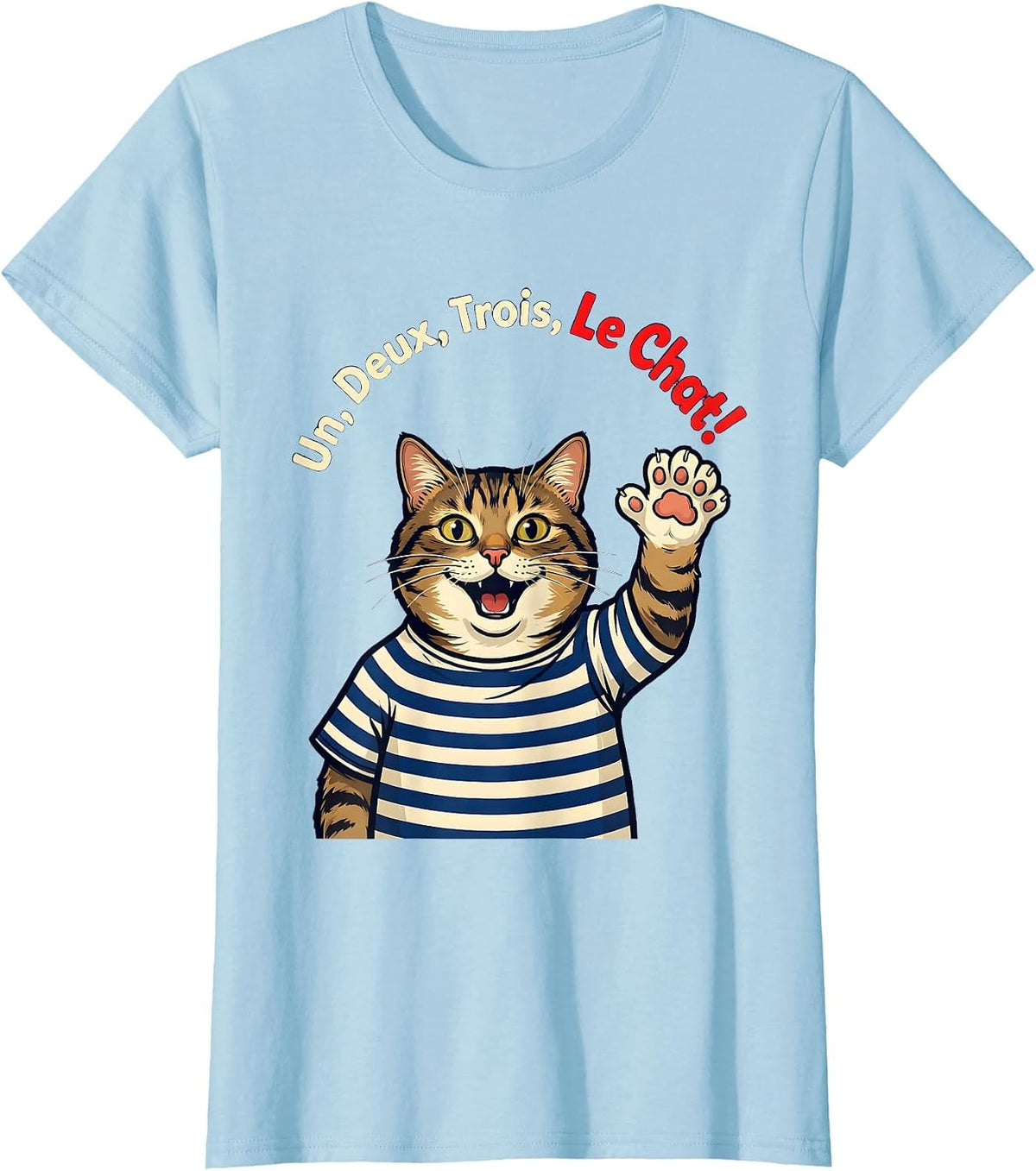 Un, Deux, Trois, Le Chat! Funny French Cat Francophile Gift T-Shirt - Baby Blue