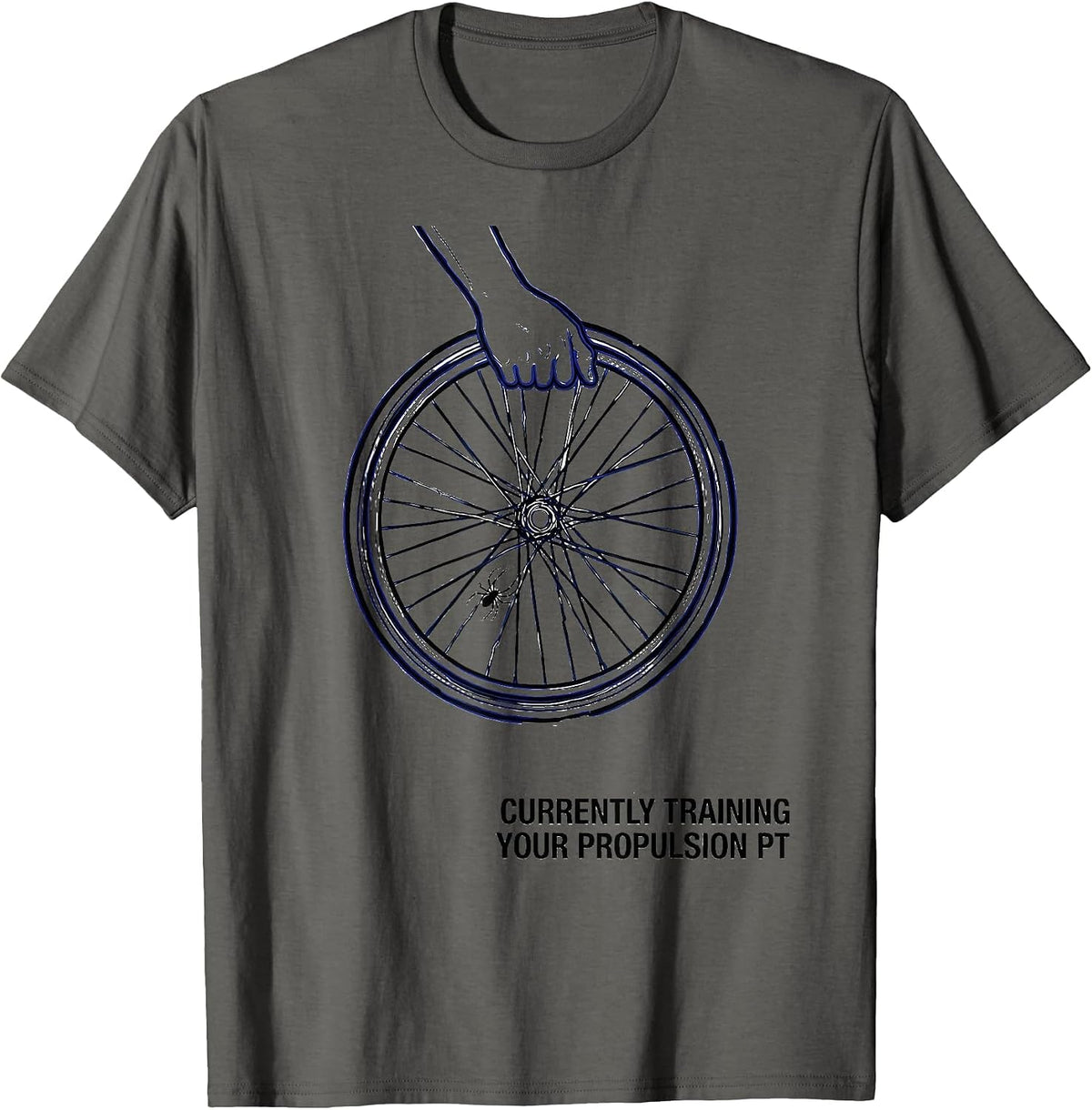 Currently Training Your Propulsion PT Funny Physical Therapy T-Shirt - Asphalt Grey