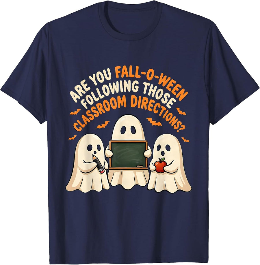 Are You Fall-O-Ween Following Those Classroom Directions? T-Shirt - Navy Blue