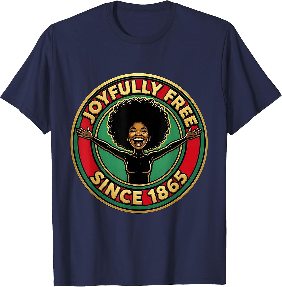Joyfully Free Since 1865 Juneteenth Celebration Design T-Shirt - Navy Blue