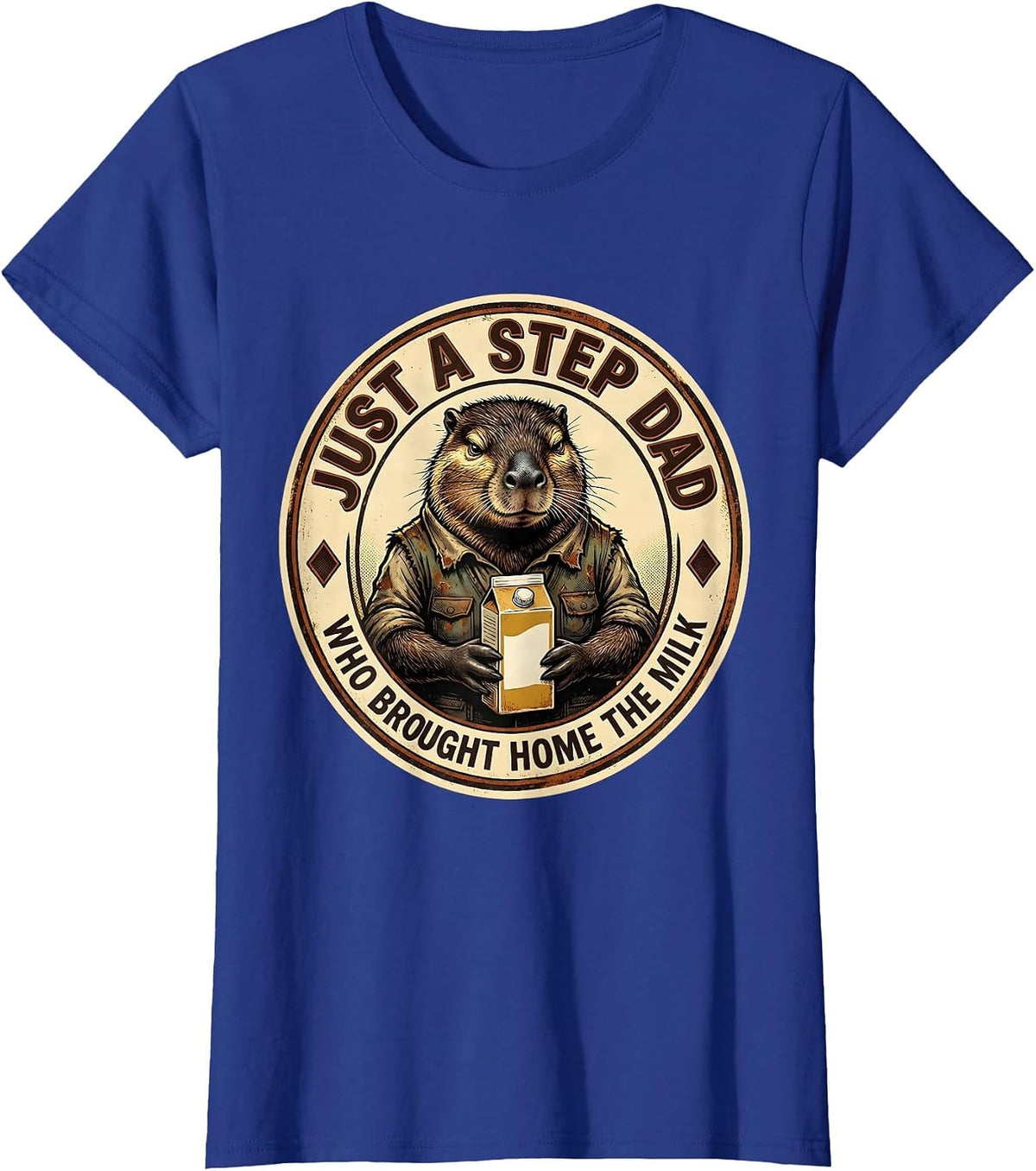 Women's Just A Step Dad Who Brought Home The Milk Funny T-Shirt - Royal Blue