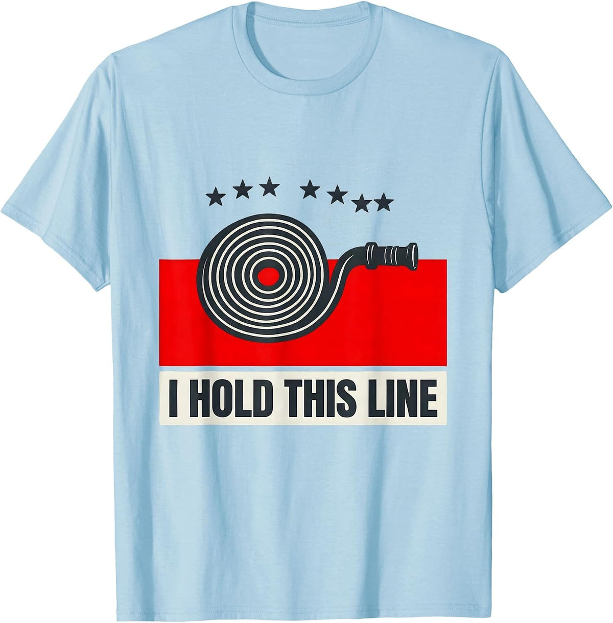 Men's I Hold This Line Thin Red Line Firefighter Pride Memorial T-Shirt - Baby Blue