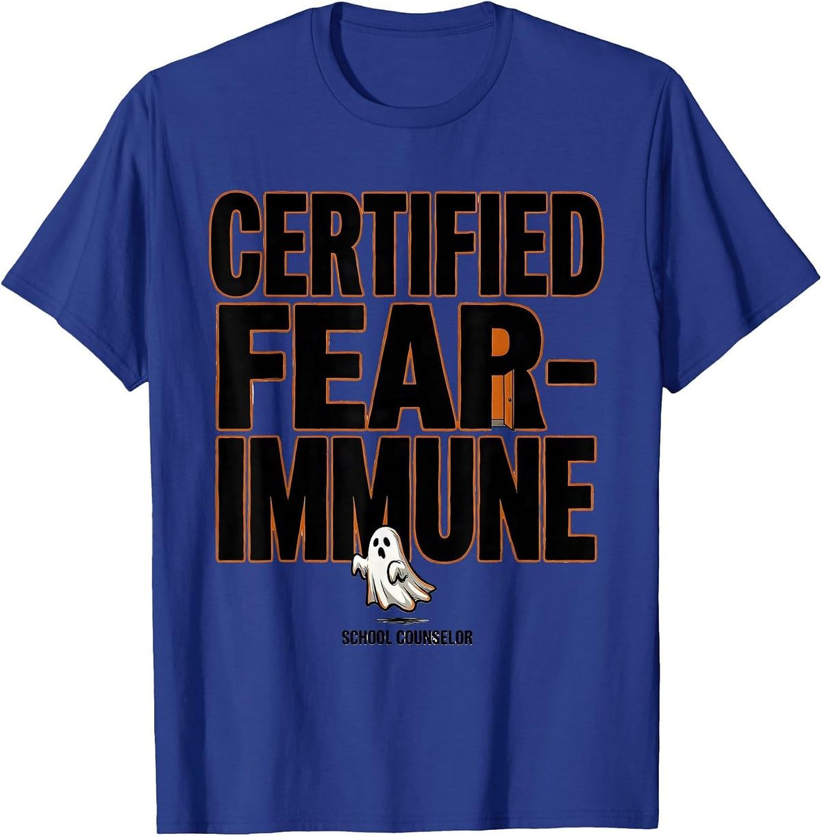 Certified Fear-Immune: School Counselor Funny Halloween T-Shirt - Royal Blue