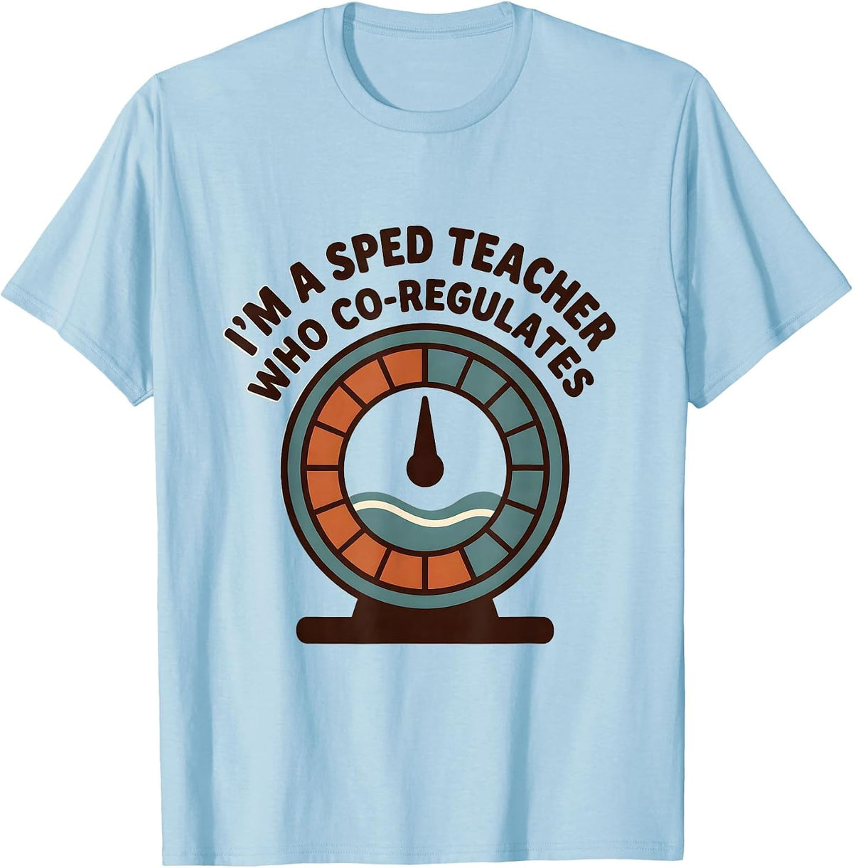 Men's I'm A SPED Teacher Who Co-Regulates Funny Autism Awareness T-Shirt - Baby Blue