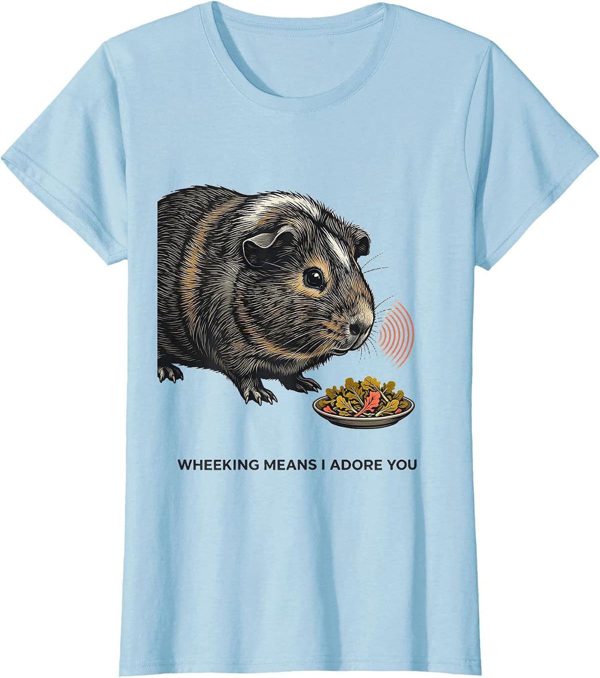 Wheeking Means I Adore You Funny Guinea Pig Lover Cavy Owner T-Shirt - Baby Blue
