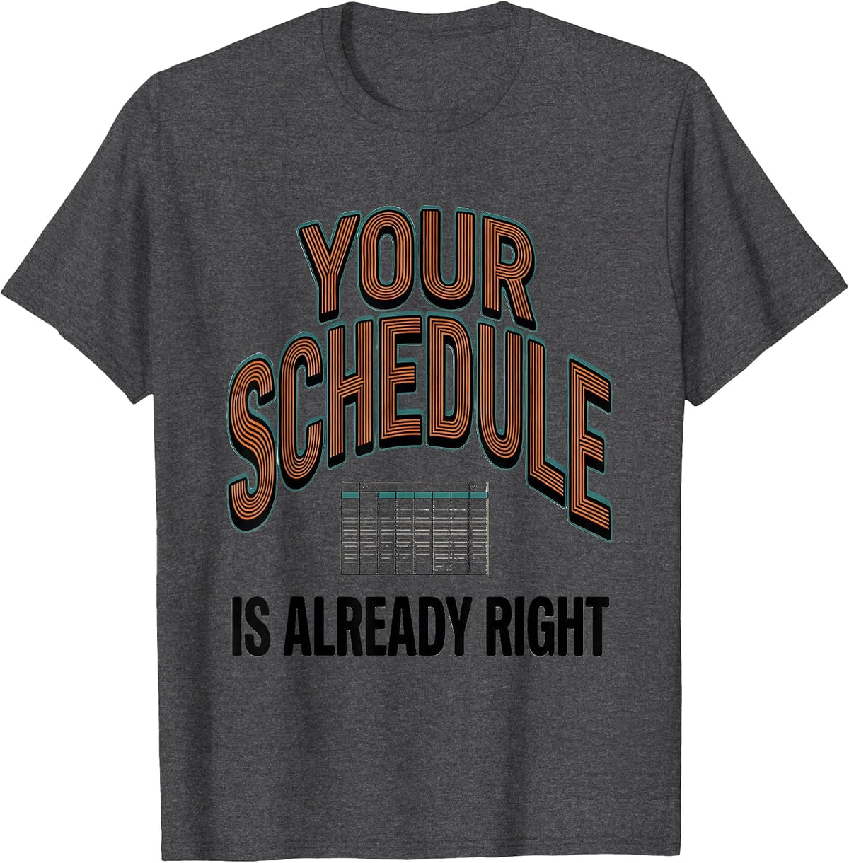 Men's Your Schedule Is Already Right Groovy School Counselor Work T-Shirt - Dark Heather Grey
