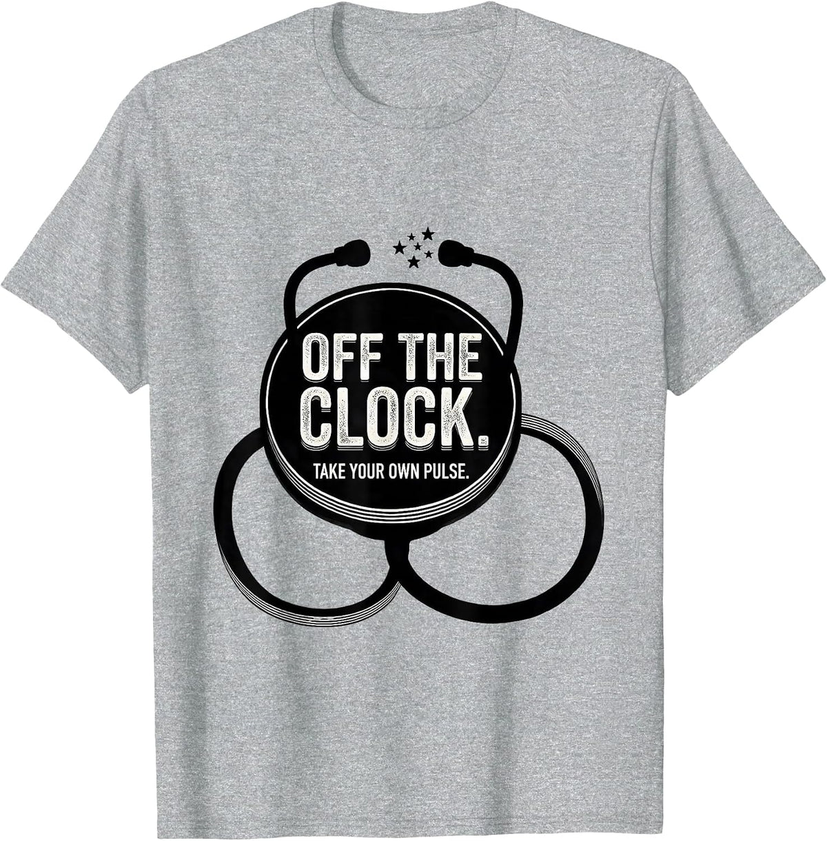 Men's Off The Clock Take Your Own Pulse Funny First Responder T-Shirt - Heather Grey