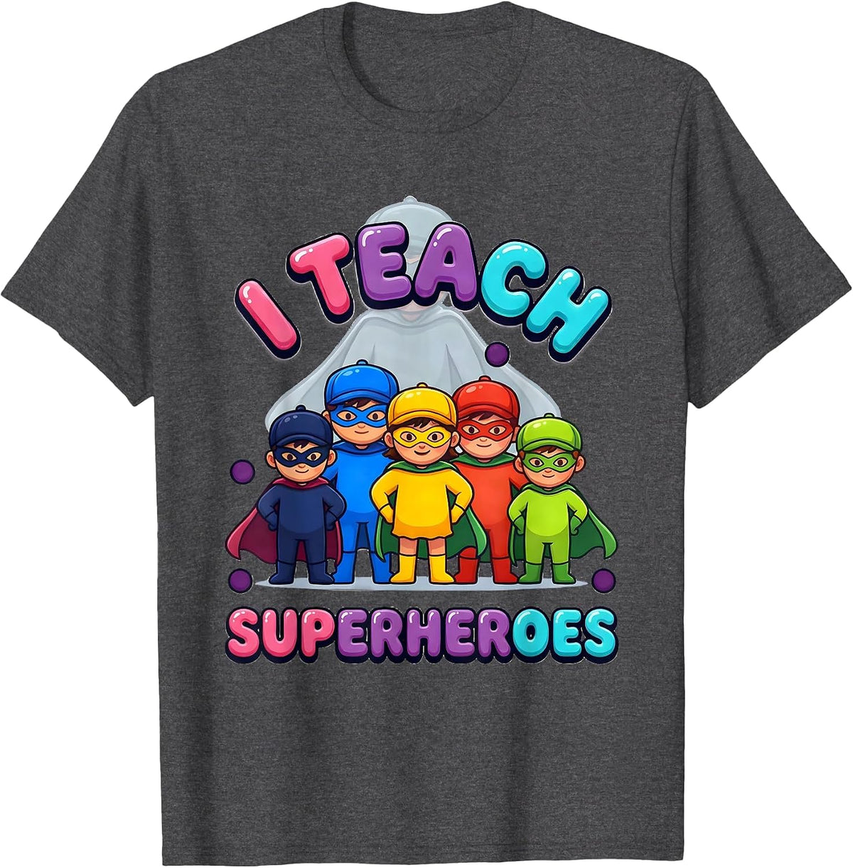 Men's I Teach Superheroes Funny Teacher Superhero Identity Humor T-Shirt - Dark Heather Grey