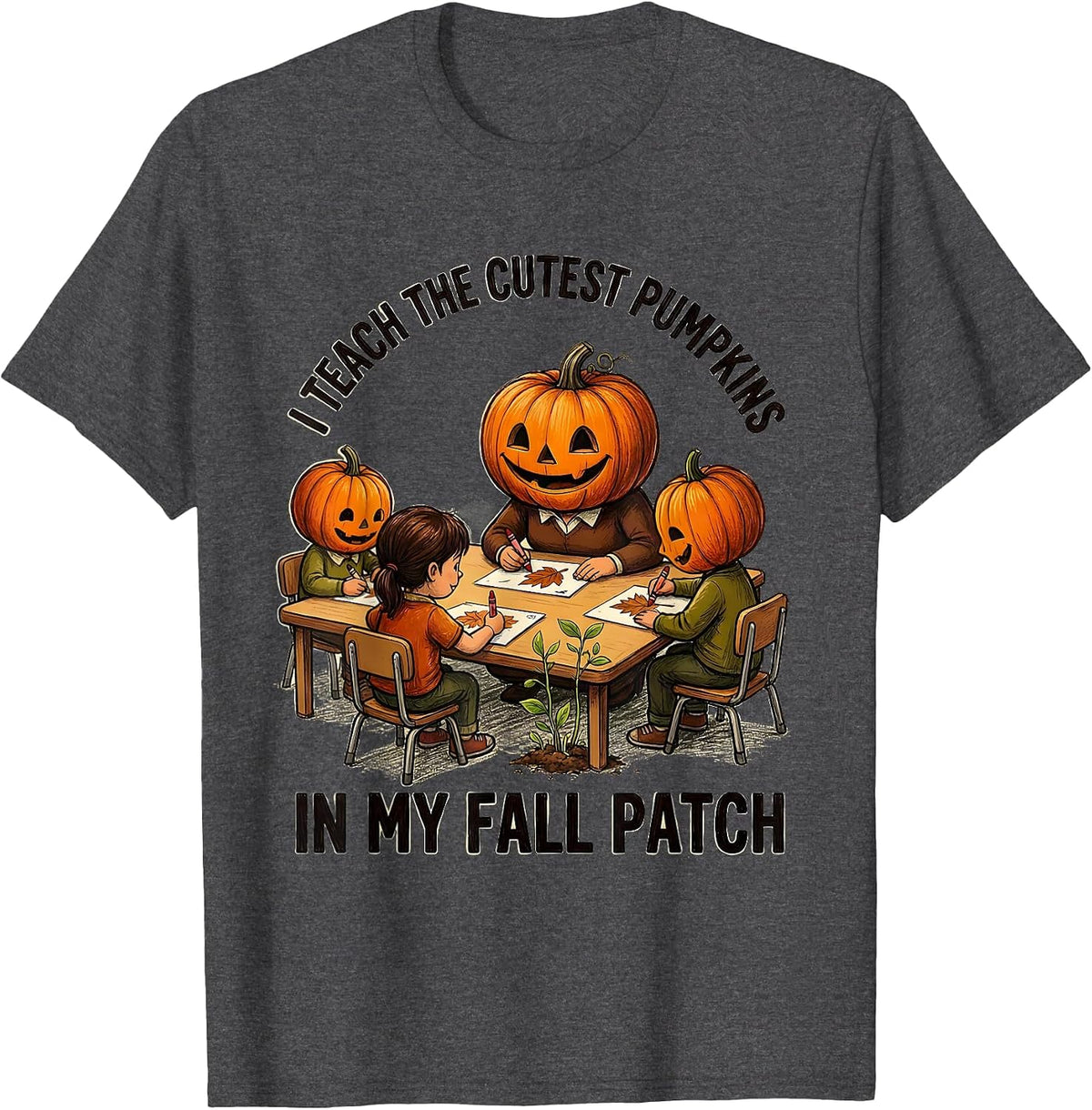 I Teach The Cutest Pumpkins In My Fall Patch Teacher T-Shirt - Dark Heather Grey