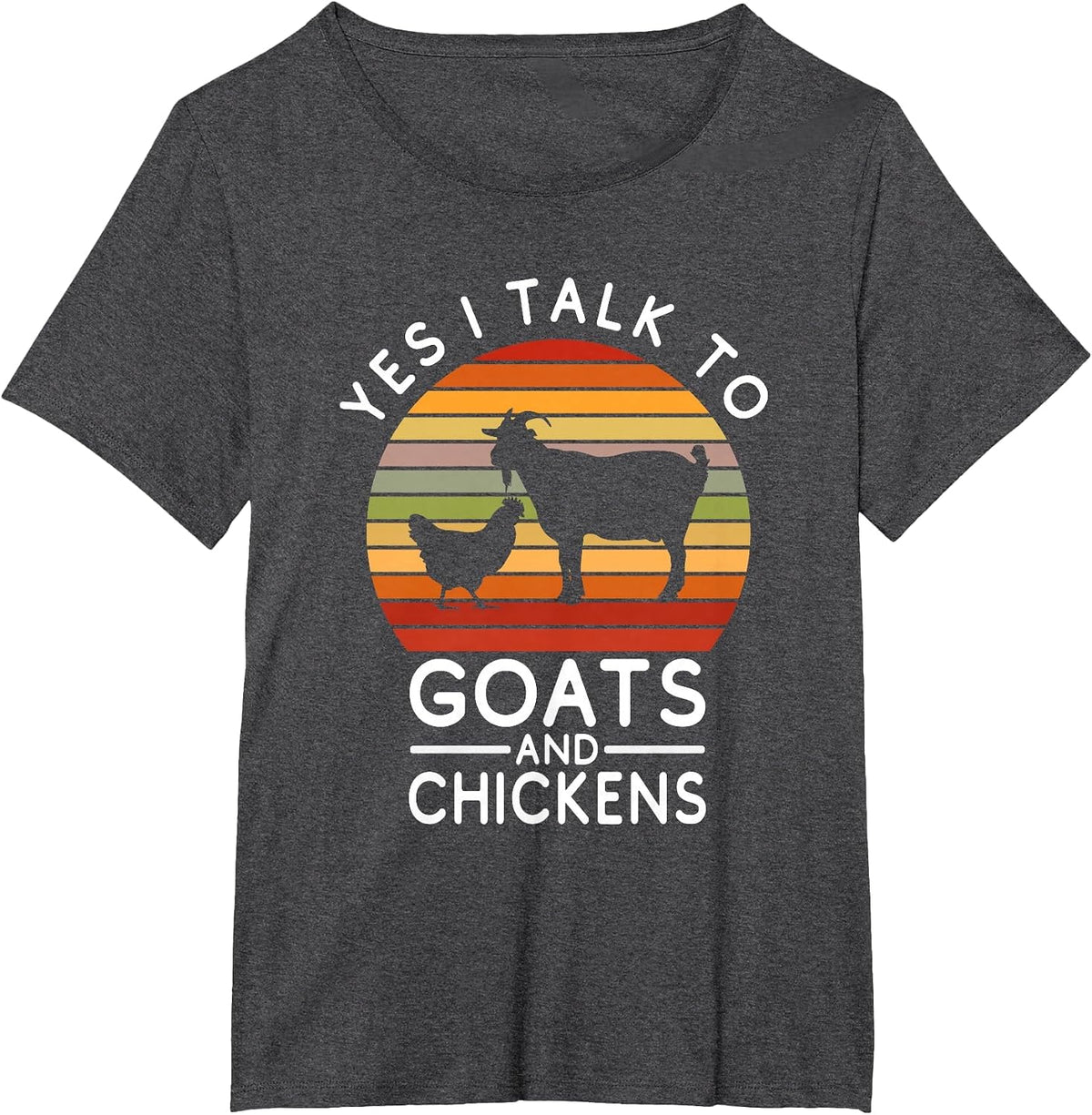 Funny Chicken - Yes I Talk to Goats & Chickens T-Shirt - Dark Heather Grey