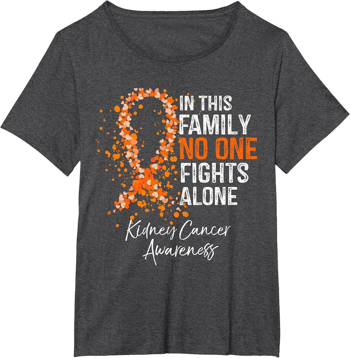 in This Family No One Fights Alone Shirt Kidney Cancer T-Shirt - Dark Heather Grey