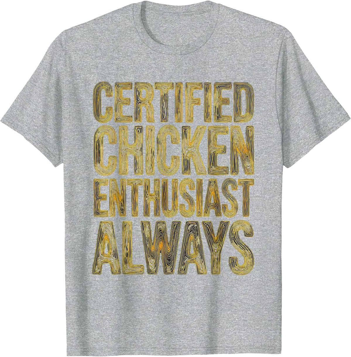 Men's Certified Chicken Enthusiast Always Funny Design T-Shirt - Heather Grey
