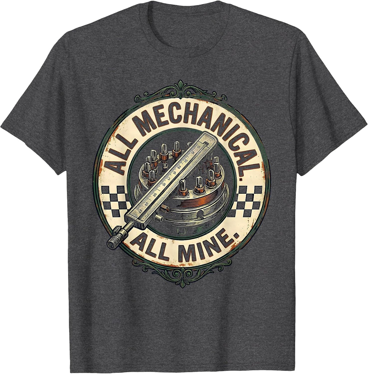 All Mechanical All Mine Vintage Muscle Car Racing Enthusiast T-Shirt - Dark Heather Grey