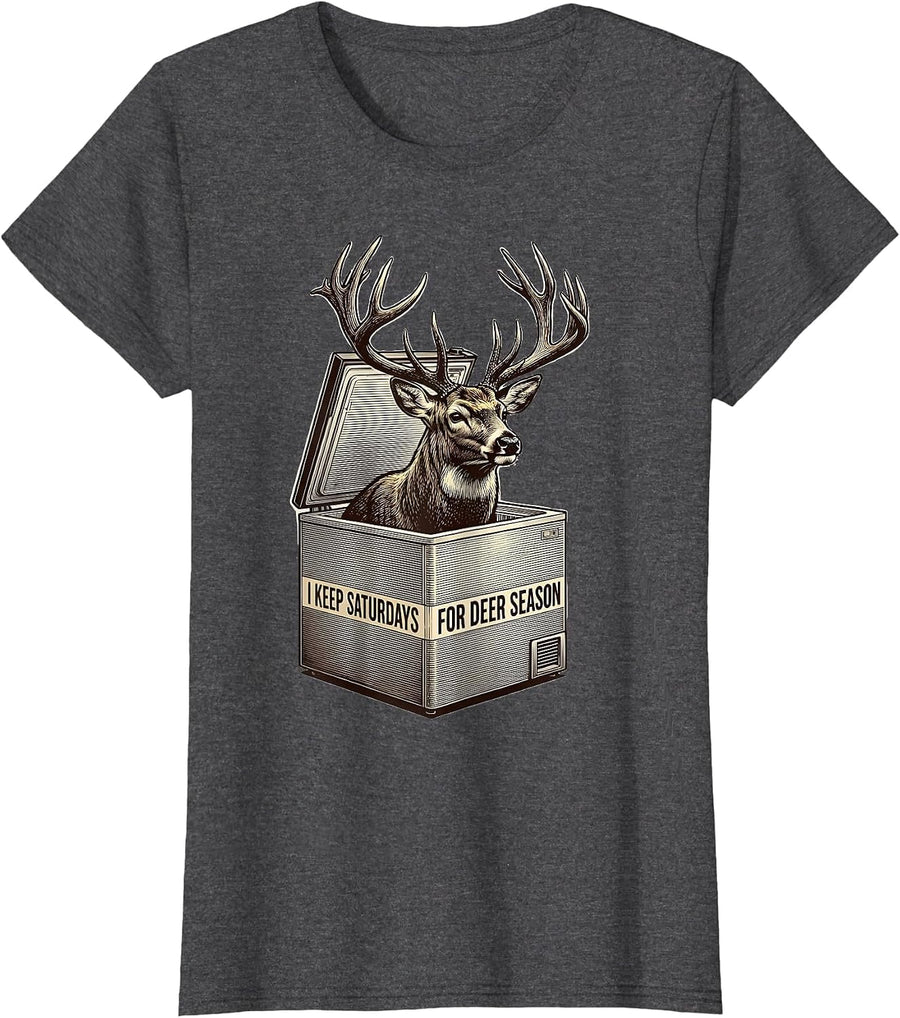 Women's I Keep Saturdays For Deer Season Funny Hunting Dad Gift T-Shirt - Dark Heather Grey