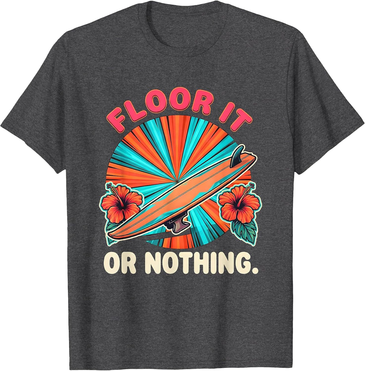 Floor It or Nothing Racing Graphic Design T-Shirt - Dark Heather Grey
