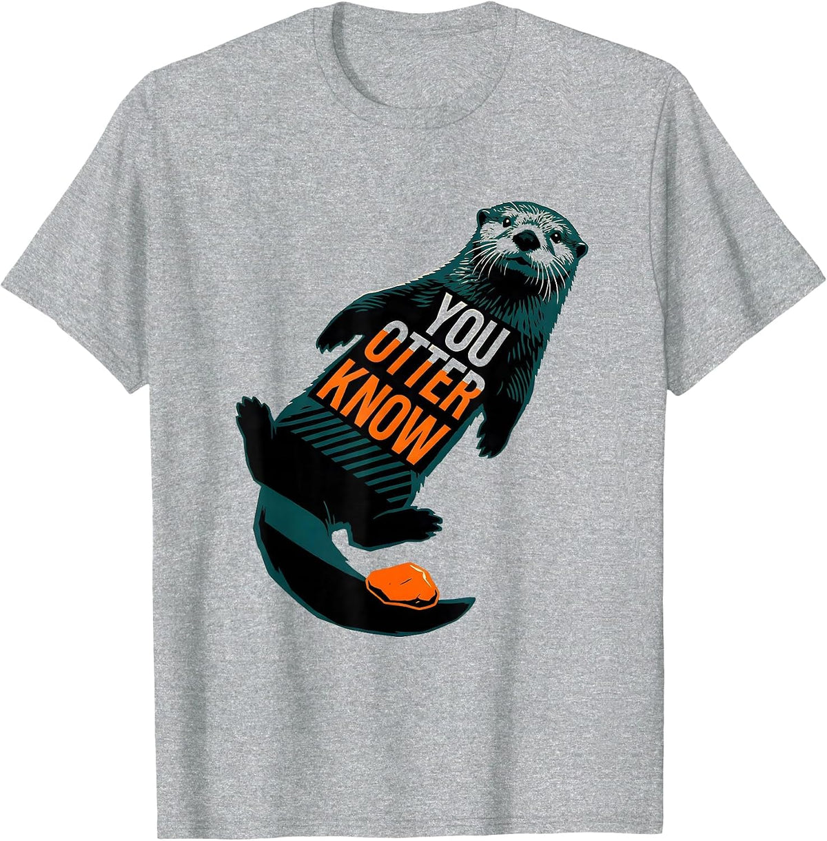 Men's You Otter Know Funny Sea Otter Ocean Creature Humor T-Shirt - Heather Grey