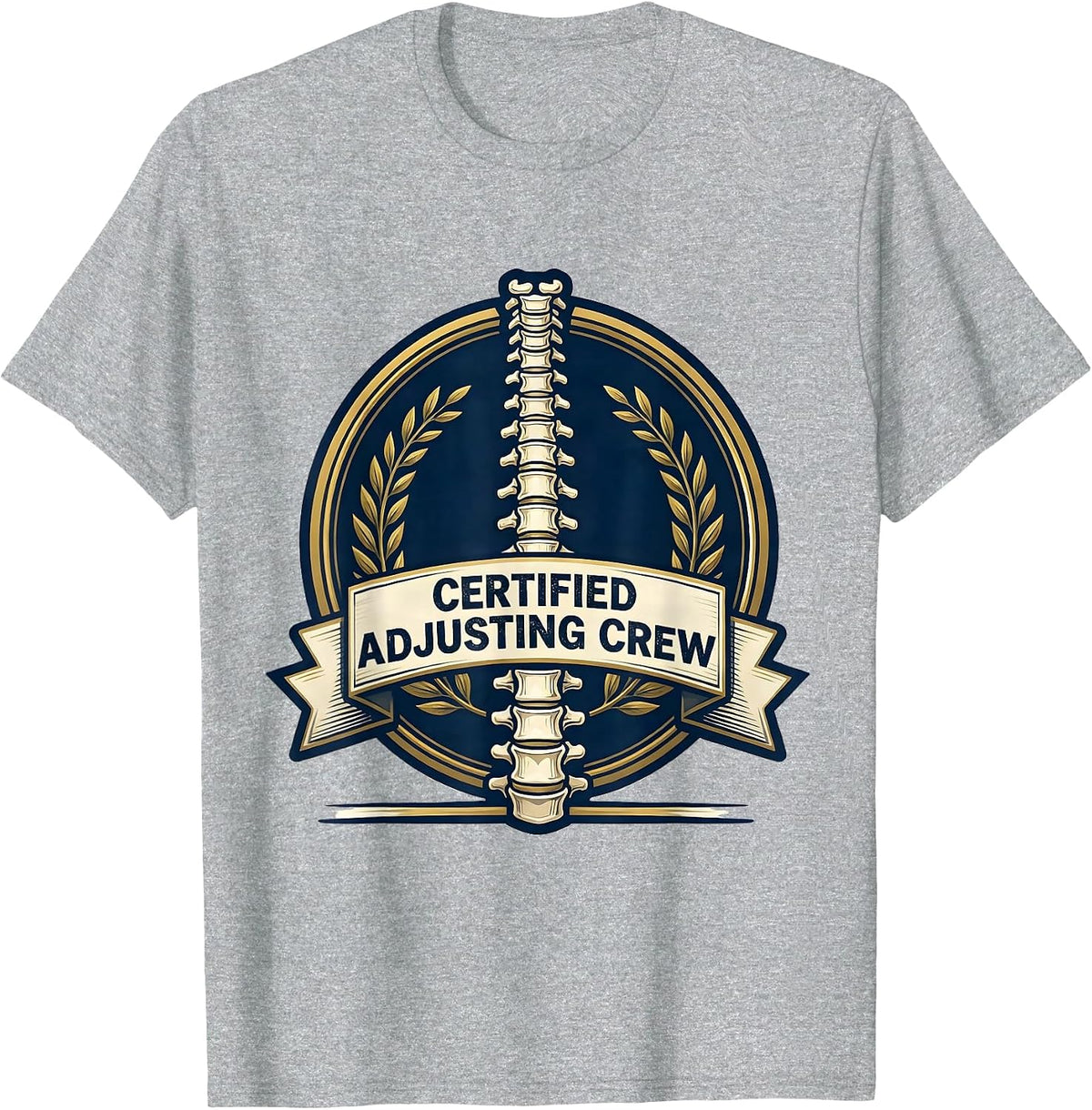 Men's Certified Adjusting Crew Funny Chiropractor Anatomy Humor T-Shirt - Heather Grey
