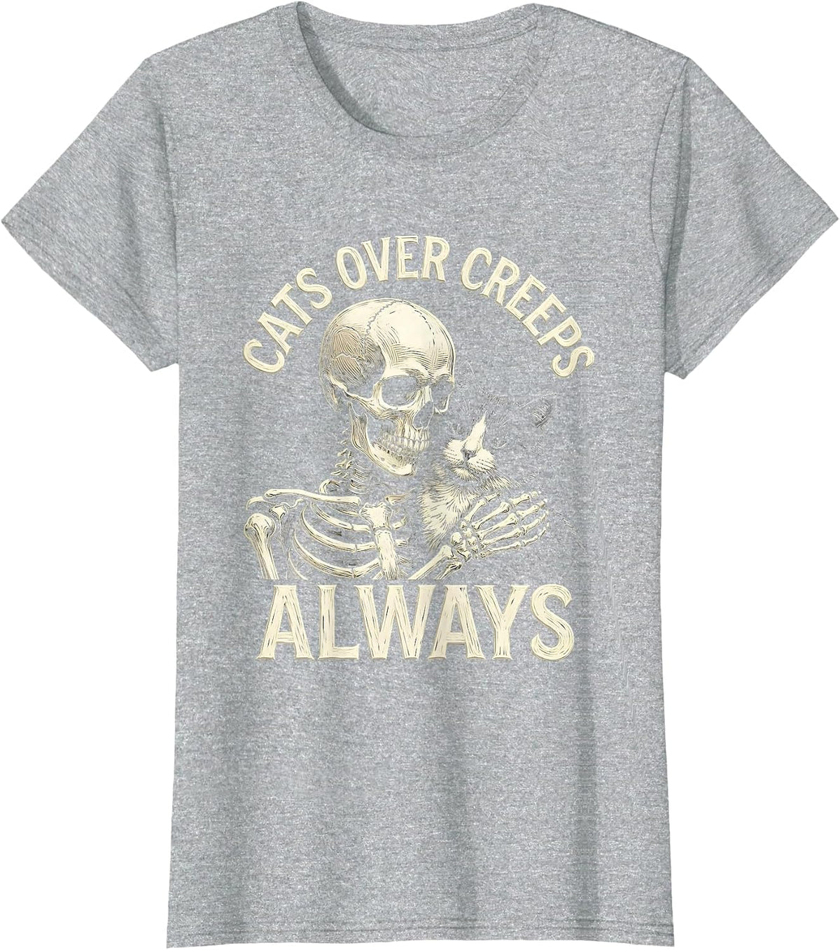 Cats Over Creeps, Always Funny Skeleton Hugging Cat T-Shirt - Heather Grey