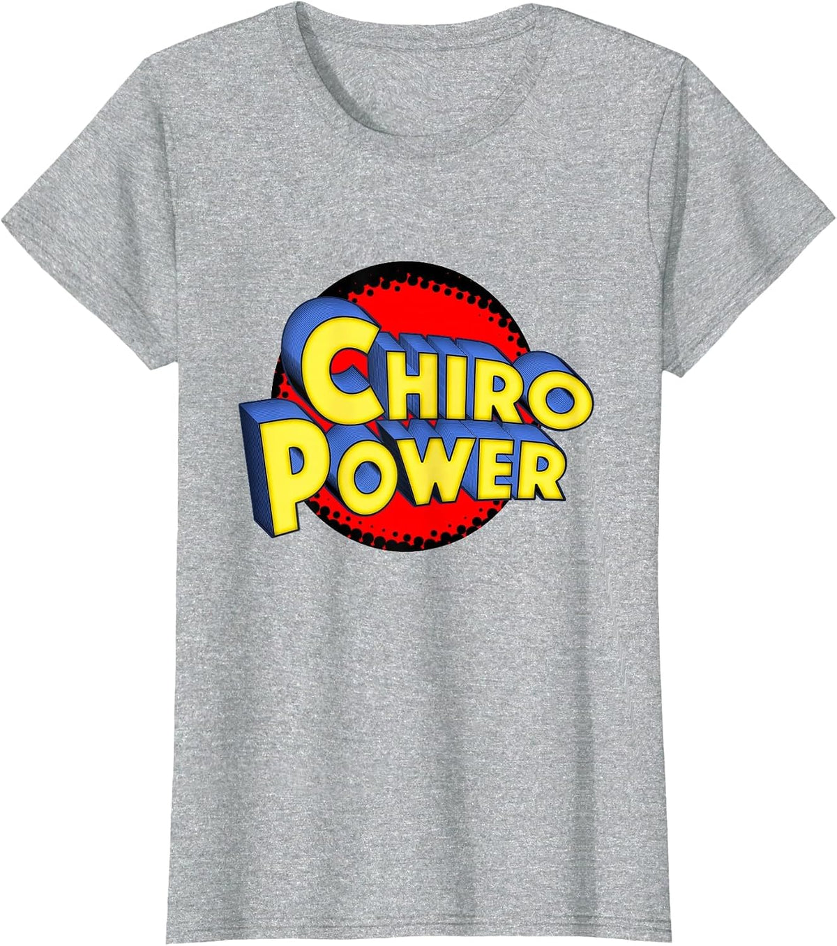 Chiro Power Funny Chiropractic T-Shirts - Heather Grey