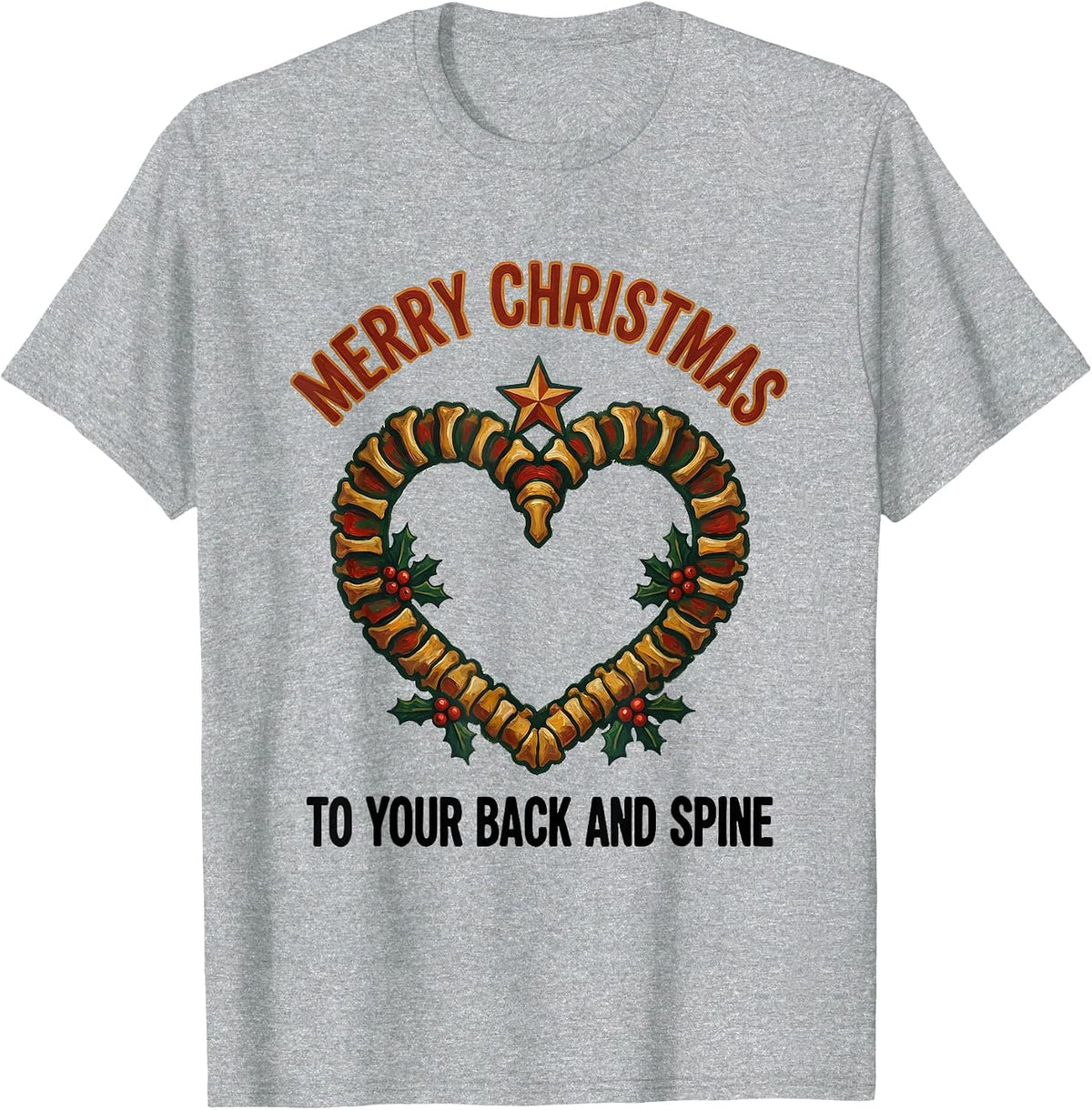 Men's Merry Christmas To Your Back And Spine Folk Art Chiropractor T-Shirt - Heather Grey