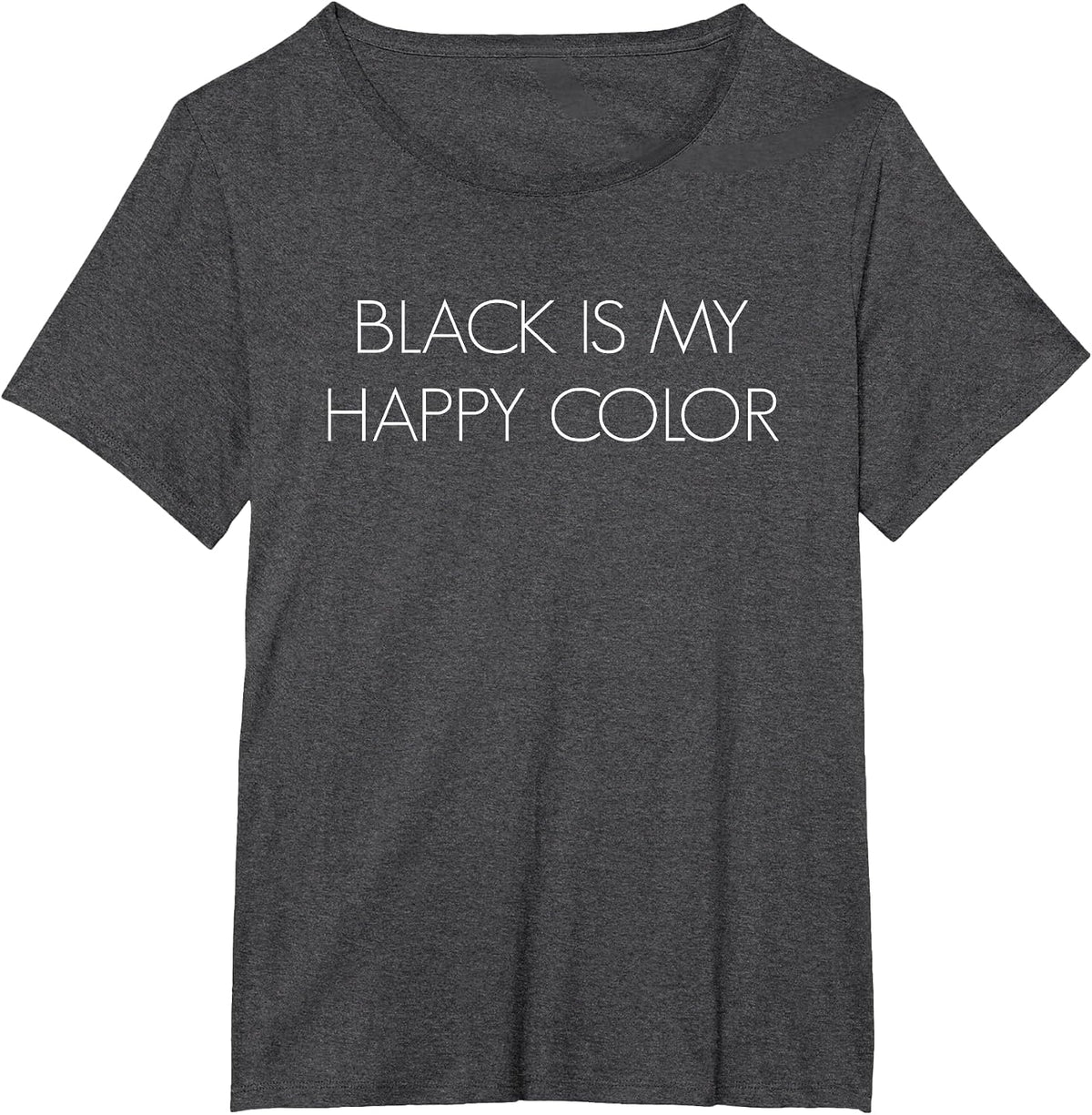 Black is My Happy Color T Shirt, Goth Tee - Short Sleeve T-Shirt - Dark Heather Grey