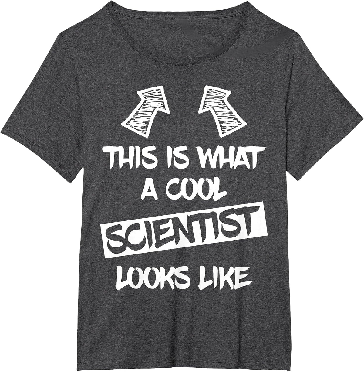 Cool Scientist Funny Saying Scientists Science Student T-Shirt - Dark Heather Grey