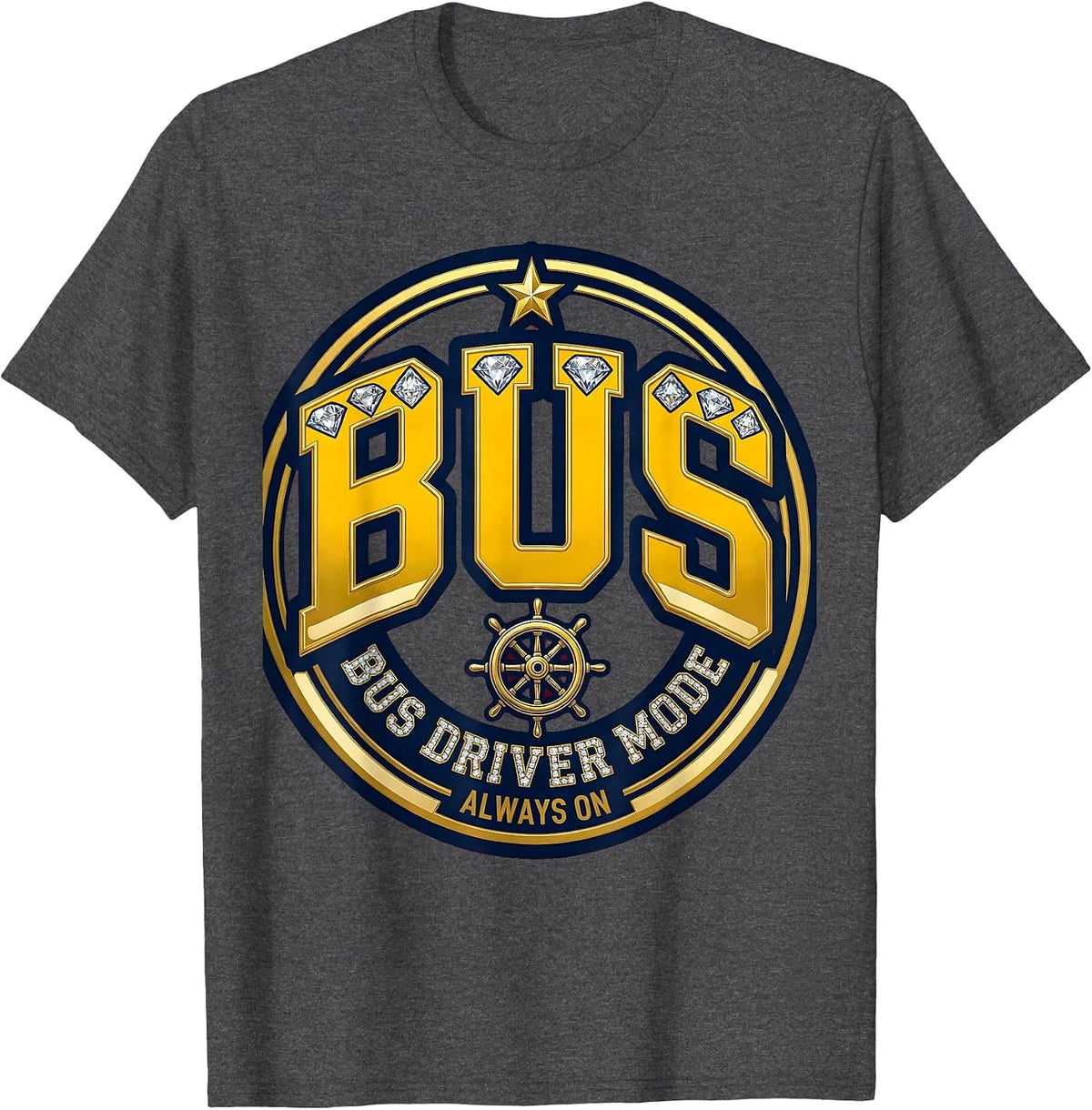 Bus Driver Mode Always On School Bus Design T-Shirt - Dark Heather Grey