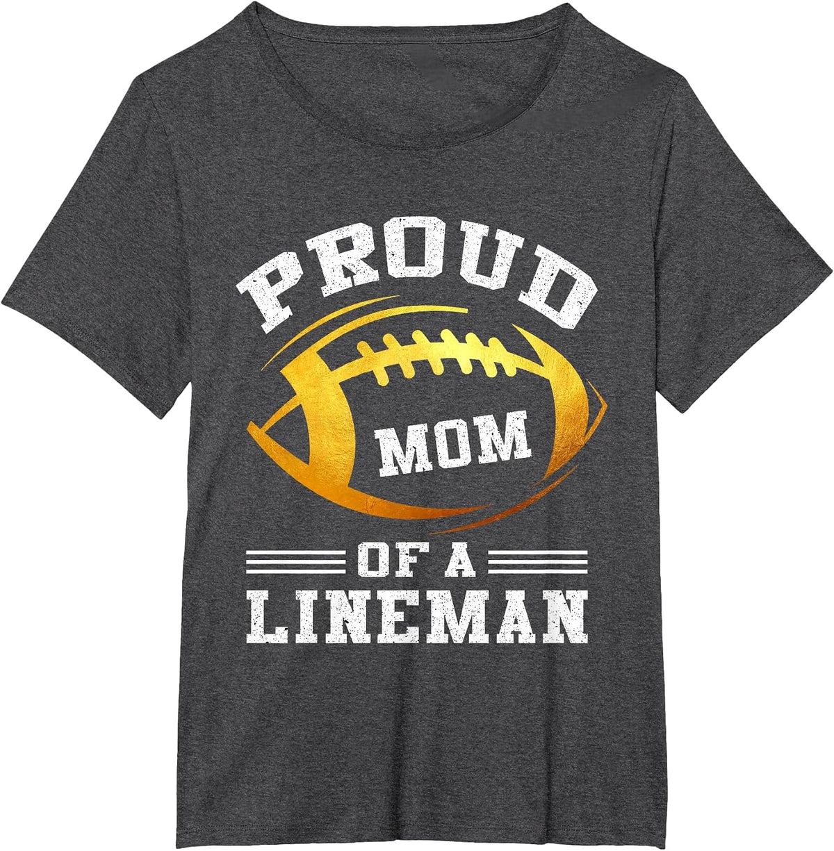 Proud Mom of A Football Lineman T-Shirt - Dark Heather Grey