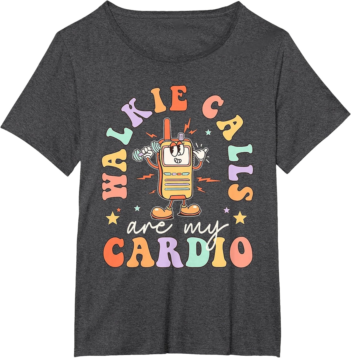 Special Education Teacher Walkie Calls are My Cardio School T-Shirt - Dark Heather Grey