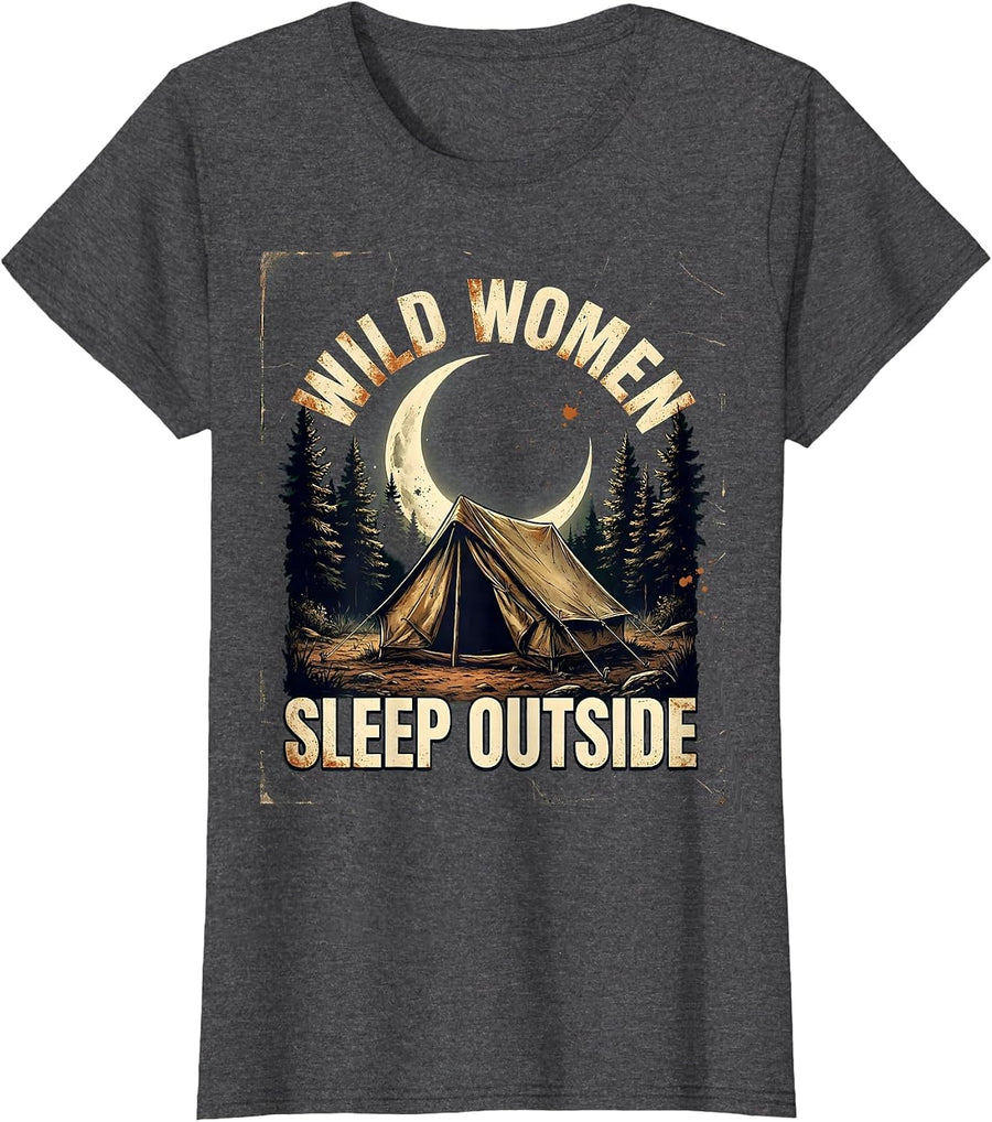 Women's Wild Women Sleep Outside Camping Design T-Shirt - Dark Heather Grey