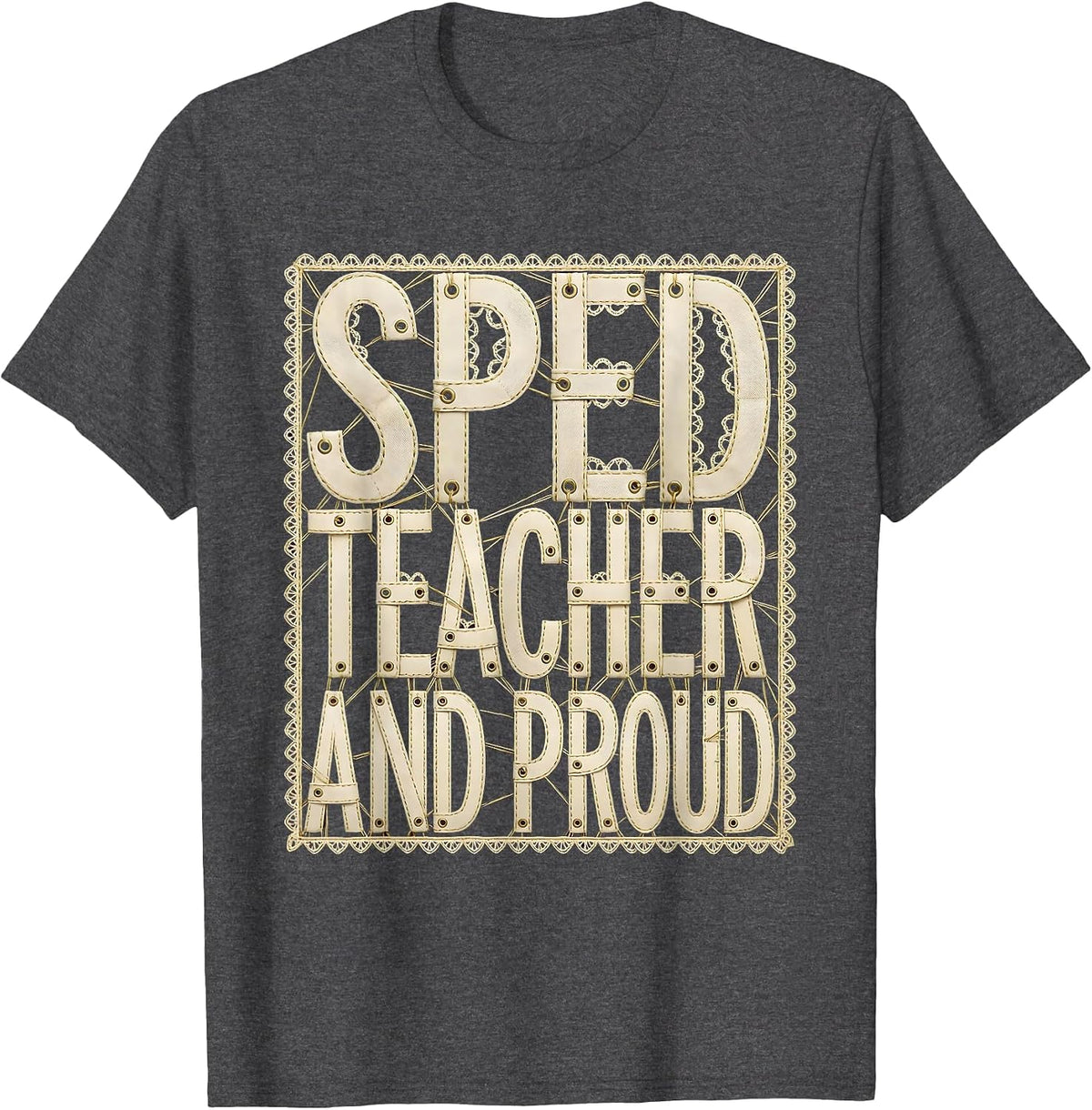 Men's Sped Teacher and Proud Special Education Design T-Shirt - Dark Heather Grey